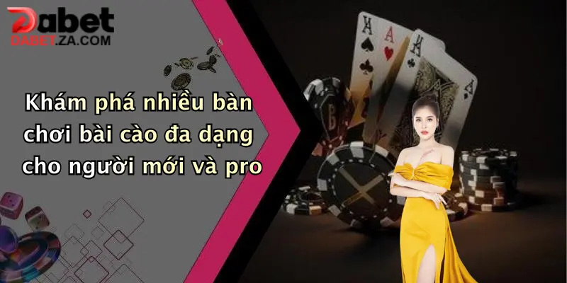 Bài Cào Là Gì: Khám Phá Cách Chơi Hot Tại Dabet Cho Người Mới 5 Khám phá nhiều bàn chơi bài cào đa dạng cho người mới và pro